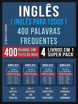 cover image of Inglês ( Inglês Para Todos ) 400 Palavras Frequentes (4 Livros em 1 Super Pack)